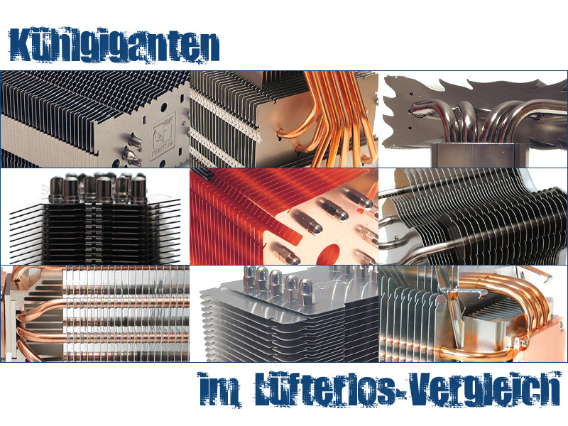 Neun Kühlgiganten lüfterlos