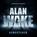 Alan Wake Remastered: Neuauflage mit Grafik-Update für PC, Xbox & PlayStation