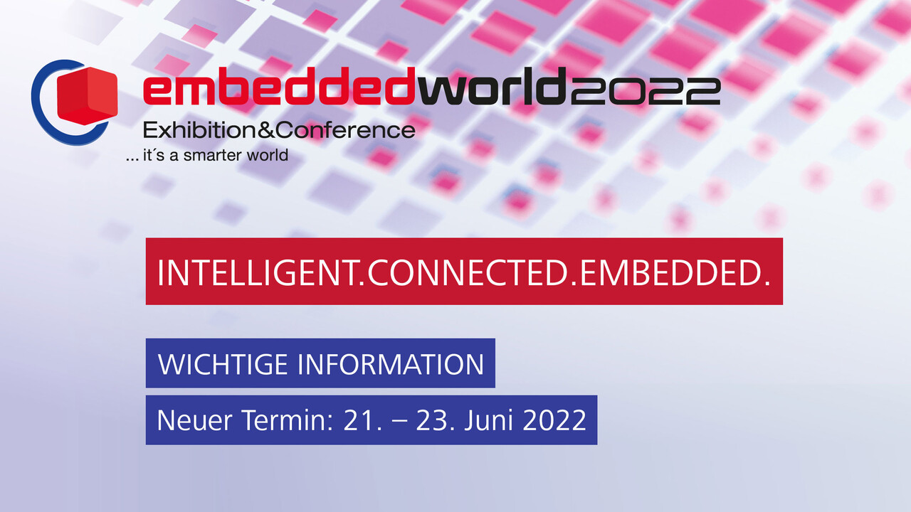 Terminverschiebung: embedded world 2022 erst Ende Juni 2022