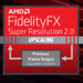 FidelityFX Super Resolution im Test: AMD FSR 2.0, 1.0 und Nvidia DLSS im Vergleich