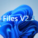 Files 2.3.7: Dateimanager für Windows 10 und 11 weiter optimiert