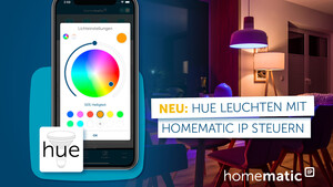 App-Update: Homematic IP integriert Philips Hue ins Smart-Home-System