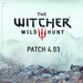 The Witcher 3 Patch 4.03: Verbesserte Leistung und behobene Bugs für PC und Konsolen