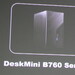 ASRock DeskMini B760: Mini-PC-Barebone erhält Mini-Upgrade mit 2,5 GbE
