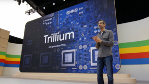 Google Trillium: 6. Generation TPU ist fünf Mal schneller und viel effizienter