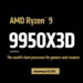 AMD-Gaming-CPUs: Ryzen 9 9950X3D und 9900X3D erscheinen im März