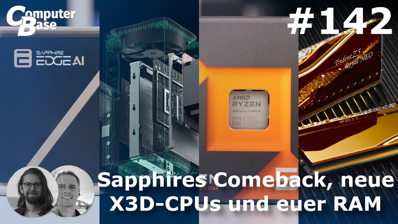 CB-Funk-Podcast #142: Sapphires Comeback, neue X3D-CPUs und euer RAM CB-Funk-Podcast #142: Sapphires Comeback, neue X3D-CPUs und euer RAM