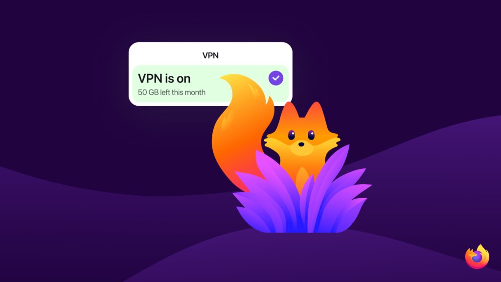 Mozilla VPN zieht bis 50 GB monatlich kostenlos in Firefox 149 ein