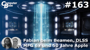 CB-Funk-Podcast #163: Fabian beim Beamen, DLSS MFG 6× und 50 Jahre Apple