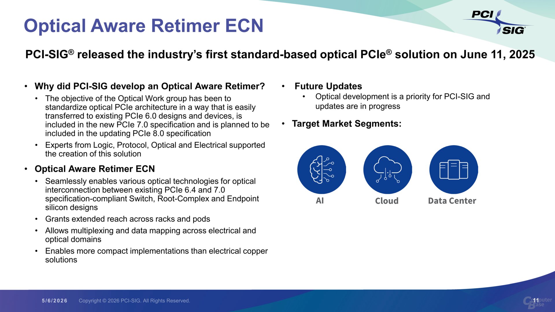 Die Entwicklung optischer Verbindungen für PCI Express habe nun Priorität