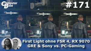CB-Funk-Podcast #171: 007 First Light ohne FSR 4, die RX 9070 GRE und Sony vs. PC