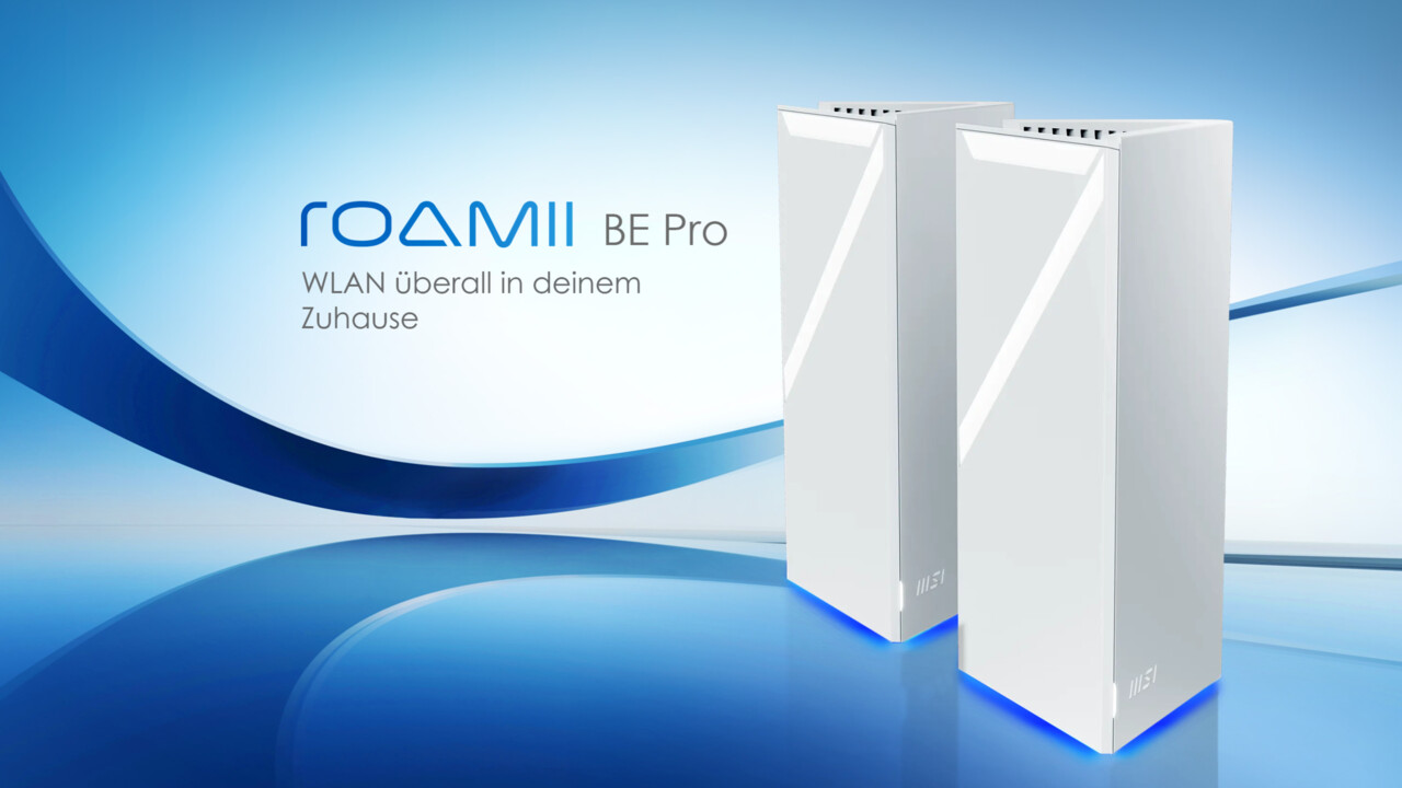 MSI Roamii BE Pro Mesh System: WLAN mit Wi-Fi 7 überall in deinem Zuhause [Anzeige]