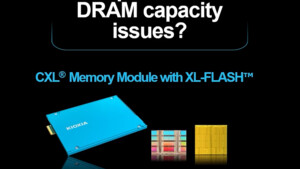 CXL Memory Module: Kioxias Heilsbringer gegen DRAM-Knappheit wird bald bemustert