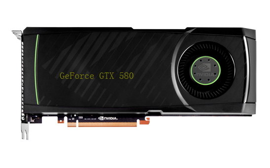 Nvidia GeForce GTX 580?