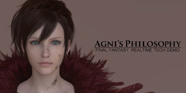 Agni's Philosophy: Final Fantasy Tech Demo