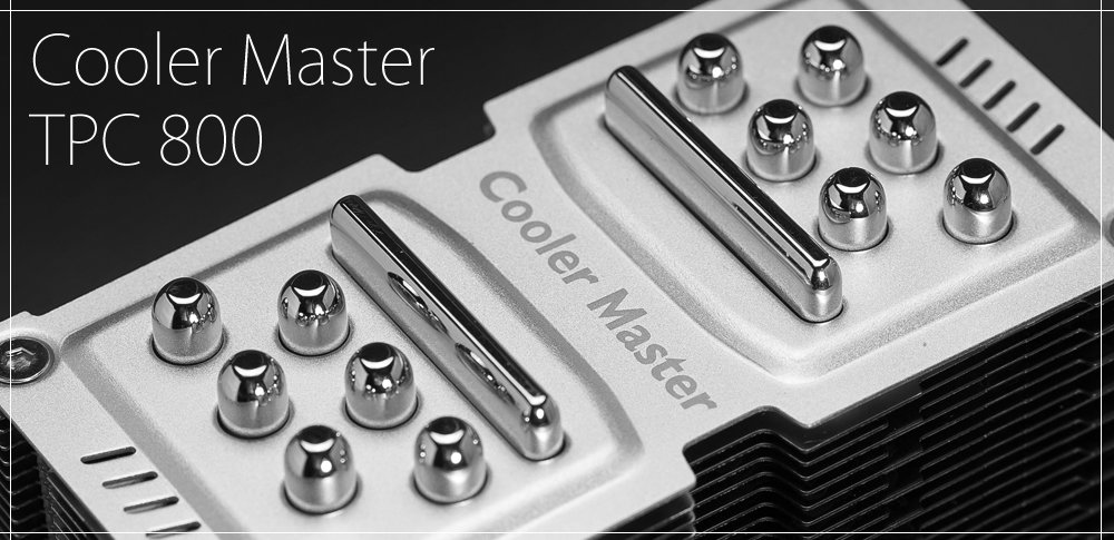 Cooler Master TPC 800