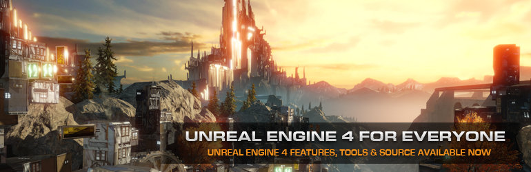Die Unreal Engine 4 für jedermann