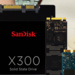 SanDisk X300: SSD mit TLC-Speicher und SLC-Turbo für Unternehmen