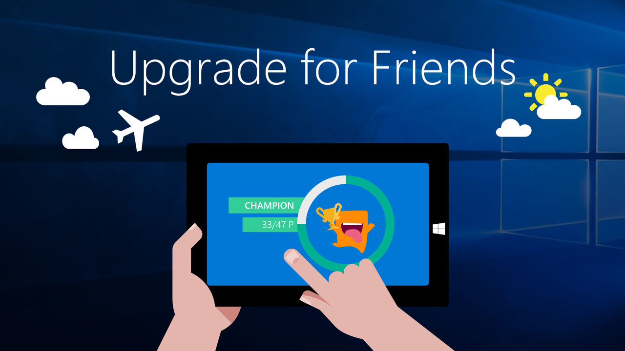 Upgrade for Friends: Microsoft belohnt Umzugshilfe auf Windows 10