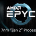 AMD Epyc 2: Zen 2 für Server in 7 nm bereits lauffähig