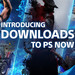 PlayStation Now: Offline spielen statt streamen auf der PlayStation 4