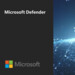 UEFI Scanner: Microsoft Defender schützt jetzt auch die Firmware