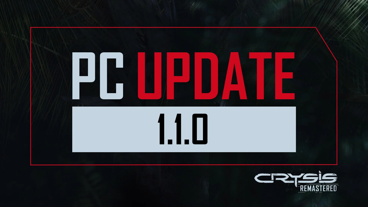 Crysis Remastered: PC Update 1.1.0 soll diverse Probleme beheben