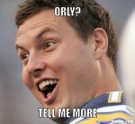 706760d1388600572-der-laber-thread-part-ii-douchey-rivers-meme-generator-orly-tell-me-more-7beb3.jpg