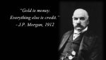 JP-Morgan-gold-is-money.jpg