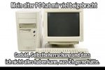 mein-alter-pc-hat-mir-viel-beigebracht.jpg