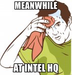 meanwhile-at-intel-hq.jpg